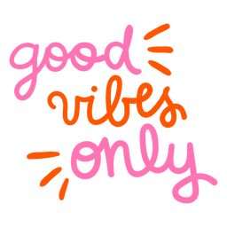 Good vibes only hand written badge Transparent PNG