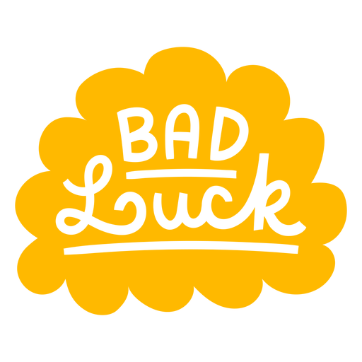 Bad luck hand written badge