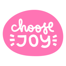 Choose joy hand written badge PNG Design