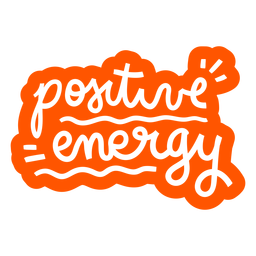 Positive energy hand written badge banner Transparent PNG