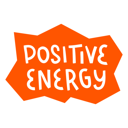 Positive energy hand written badge 