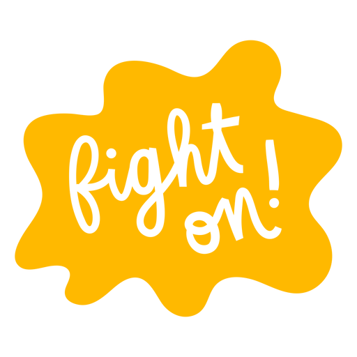 Fight on hand written badge  PNG Design