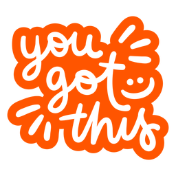 You got this hand written badge PNG Design Transparent PNG