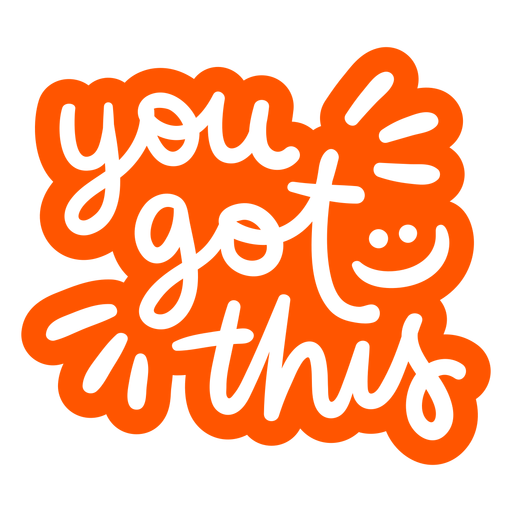 You got this hand written badge PNG Design