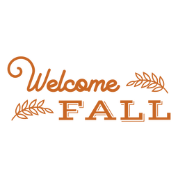 Welcome fall lettering badge Transparent PNG