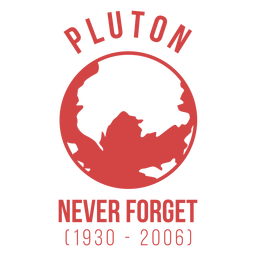 Pluto Abzeichen nie vergessen PNG-Design
