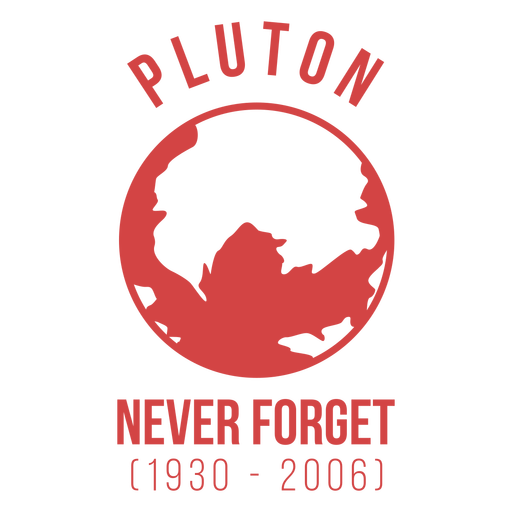 Pluto Abzeichen nie vergessen PNG-Design