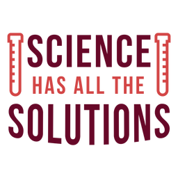 Science has solutions badge PNG Design Transparent PNG