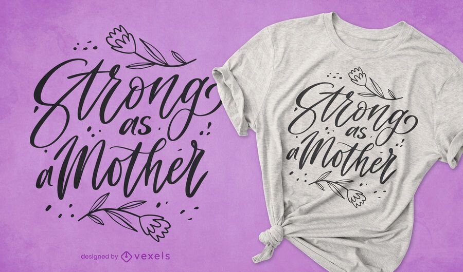 Stark wie ein Mutterzitat-T-Shirt Design Stark wie ein Mutterzitat-T-Shirt Design