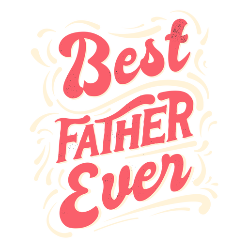 Best father ever lettering vintage style badge PNG Design