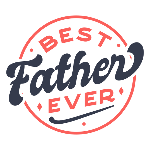 Best father ever color quote stroke PNG Design