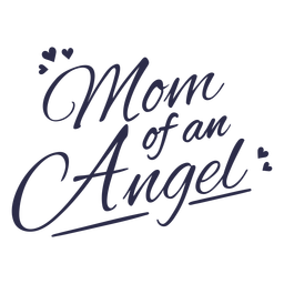 Mom Of An Angel Quote Lettering PNG & SVG Design For T-Shirts