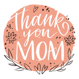 Thank you mom pink lettering quote