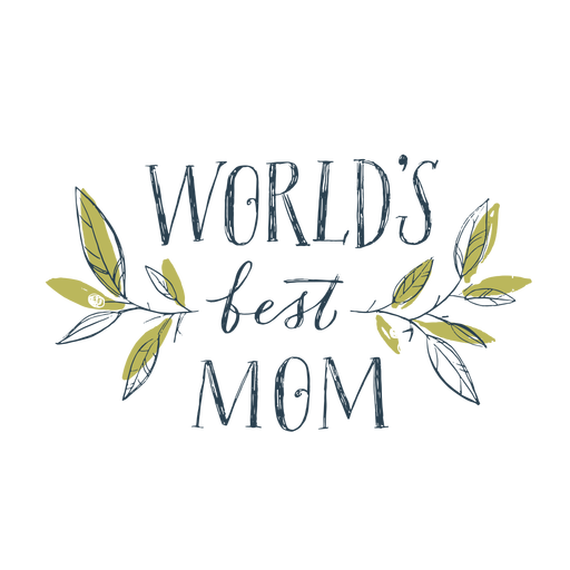 World's best mom organic lettering PNG Design