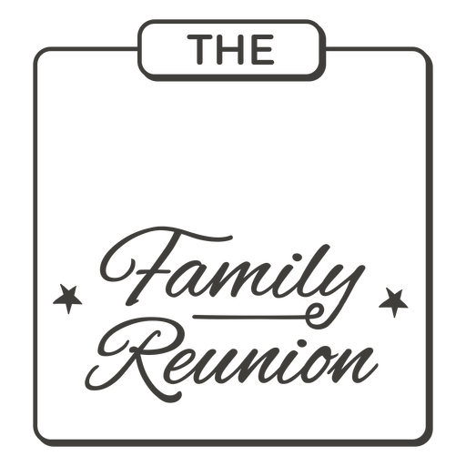The family reunion square label stroke PNG Design