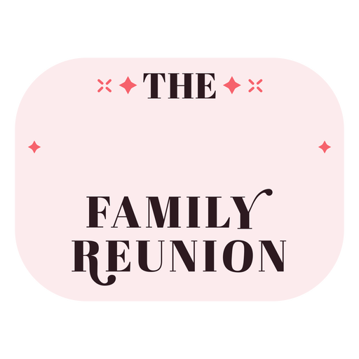 Family reunion label filled stroke