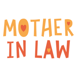 Mother in law cute quote flat PNG Design