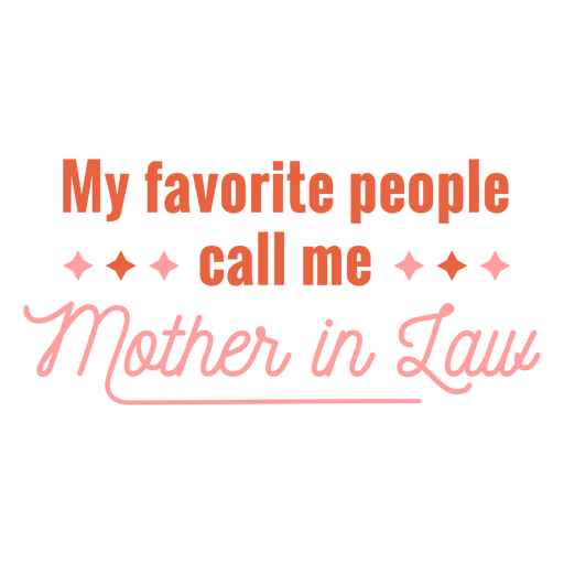 Mother in law quote flat PNG Design