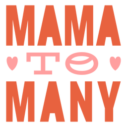 Mama to many quote flat PNG Design