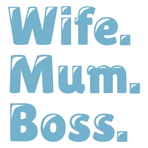 Wife mum boss blue badge PNG Design