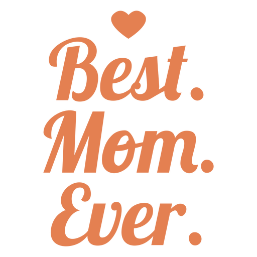Best mom ever quote badge PNG Design