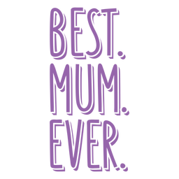 Best mum ever badge PNG Design