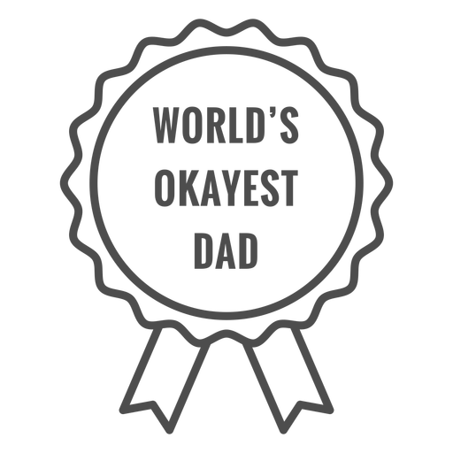 World's okayest dad quote stroke PNG Design