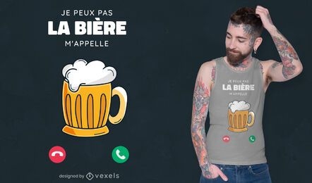 Beer calls me t-shirt design