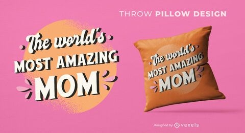Most amazing mom throw pillow design