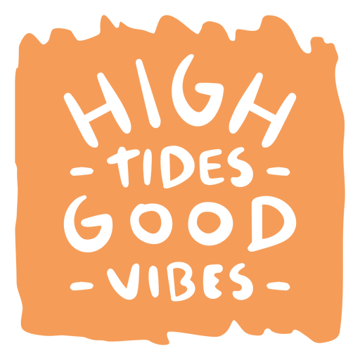 High tides good vibes quote cut out