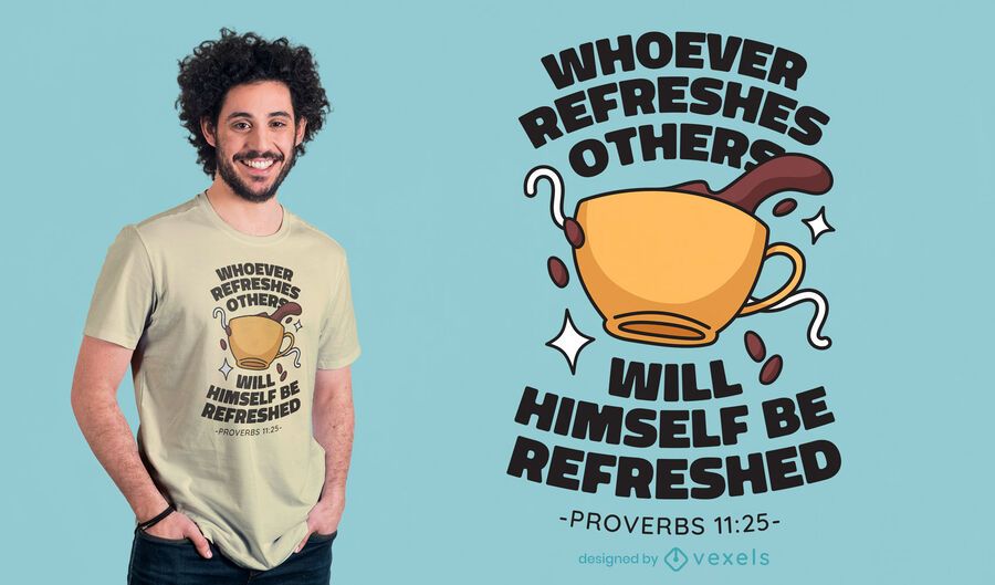 Coffee proverb t-shirt design Coffee proverb t-shirt design