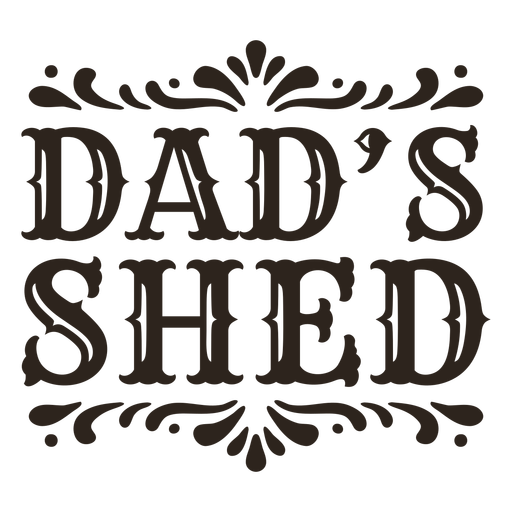 Dad's shed label stroke PNG Design