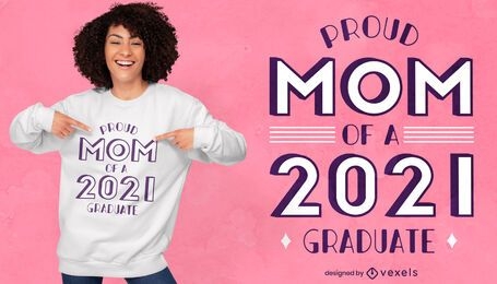 Mom of 2021 graduate t-shirt design