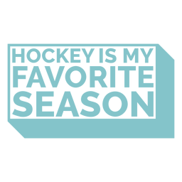 Hockey is my favorite season quote cut out Transparent PNG