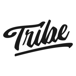 Tribe cursive quote lettering PNG Design Transparent PNG