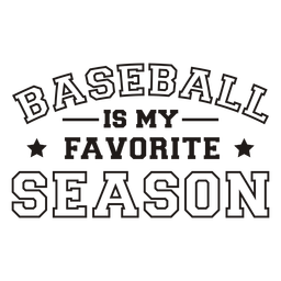 Baseball is my favorite season quote stroke PNG Design