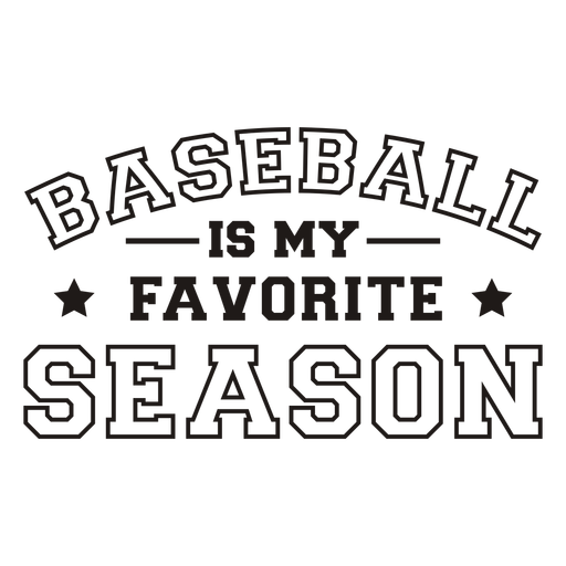 Baseball is my favorite season quote stroke PNG Design