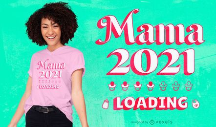 Mother's day 2021 t-shirt design