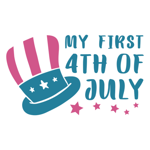 My first 4th of July quote flat  PNG Design