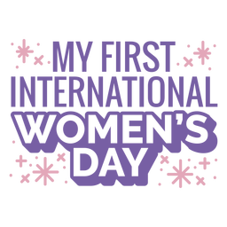 My first international women's day quote flat PNG Design