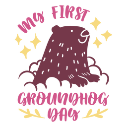 My first groundhog day quote lettering PNG Design Transparent PNG