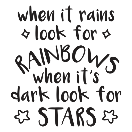 Look for rainbows quote stroke PNG Design