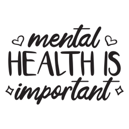 Mental health is important motivational quote stroke PNG Design