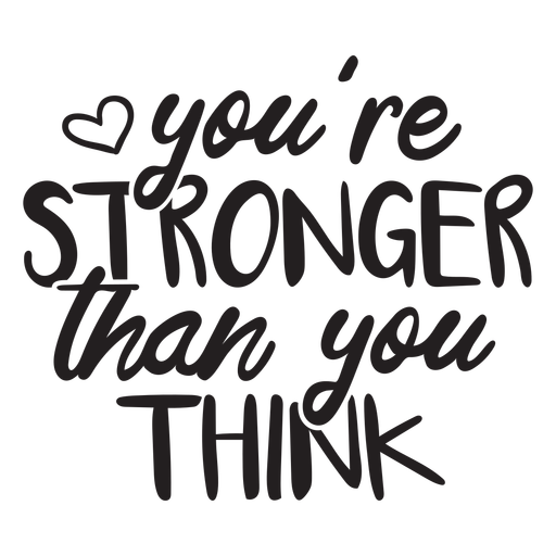 You're stronger than you think quote filled stroke PNG Design