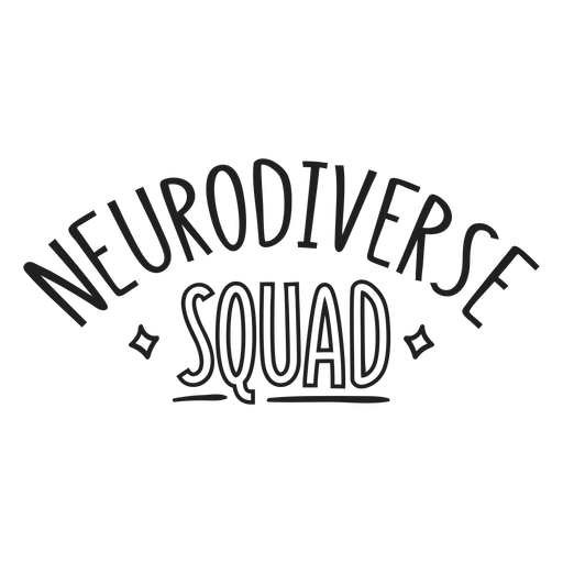 Neurodiverse squad quote filled stroke