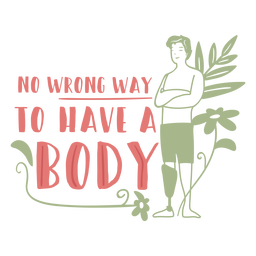 No wrong way to have a body filled stroke PNG Design Transparent PNG
