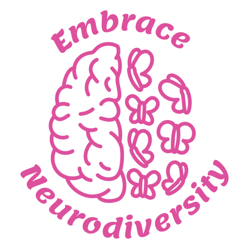 Embrace your neurodiversity badge PNG Design