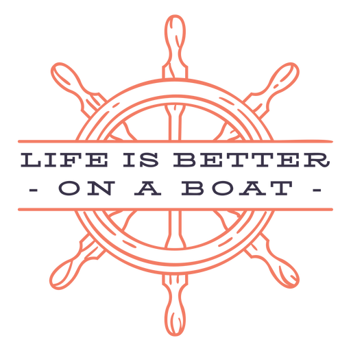Life is better on a  boat sailing quote stroke PNG Design