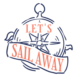 Let's sail away quote stroke