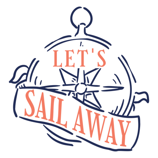 Let's sail away quote stroke PNG Design